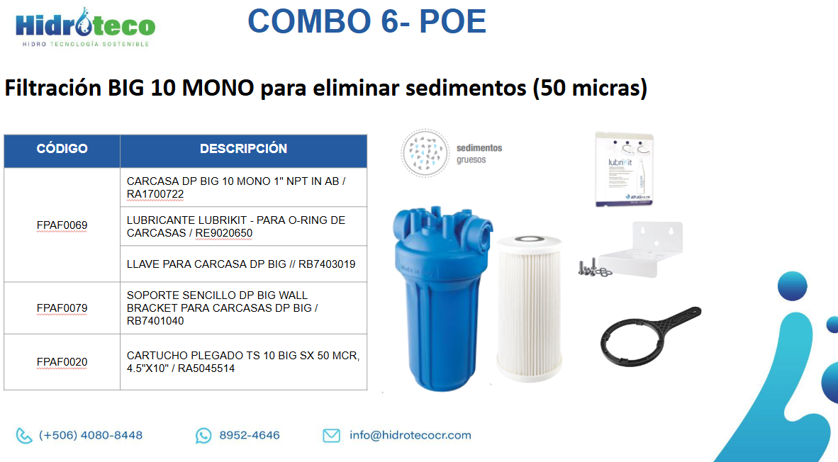 COMBO 6: Filtración BIG 10 MONO para eliminar sedimentos (50 micras) - punto de entrada