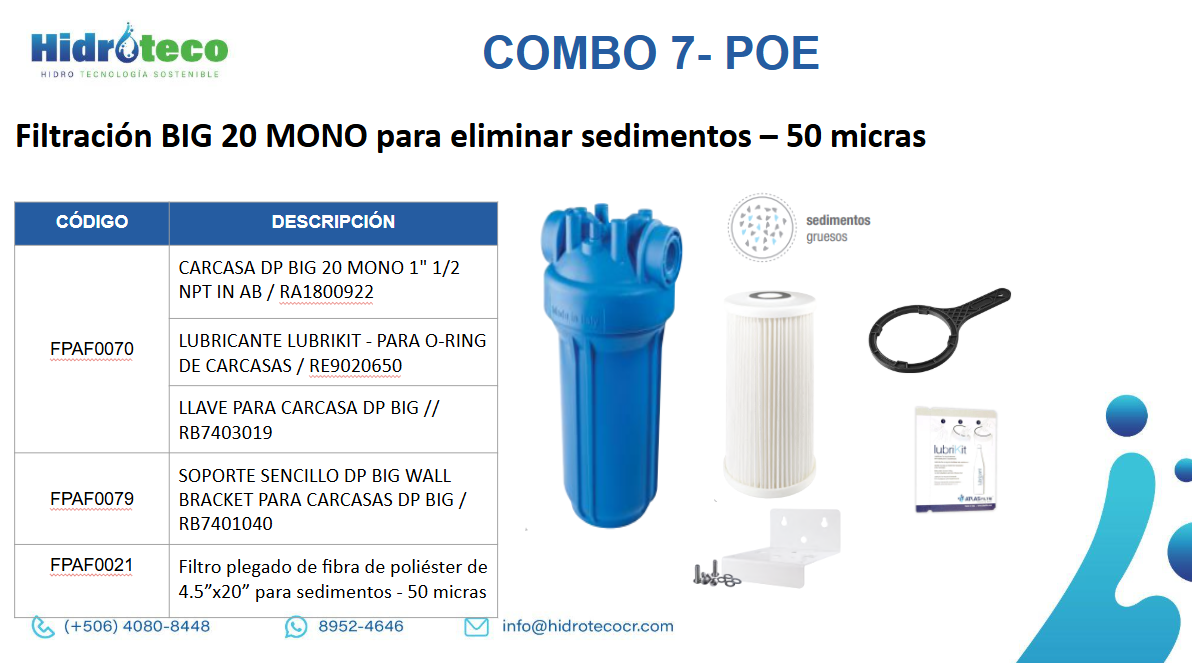 COMBO 7:  Filtración BIG 20 MONO para eliminar sedimentos – 50 micras - Punto de entrada