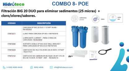 COMBO 8:  Filtración BIG 20 DUO para eliminar sedimentos (25 micras)  + cloro/olores/sabores - Punto de entrada